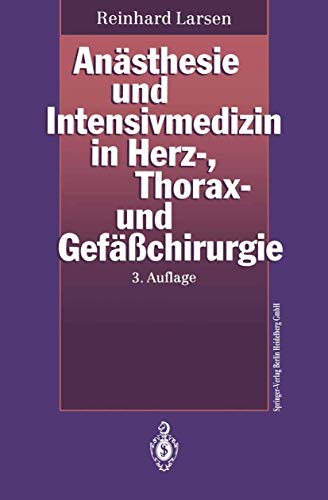 Beispielbild fr Ansthesie und Intensivmedizin in Herz-, Thorax- und Gefchirurgie zum Verkauf von Antiquariat Smock