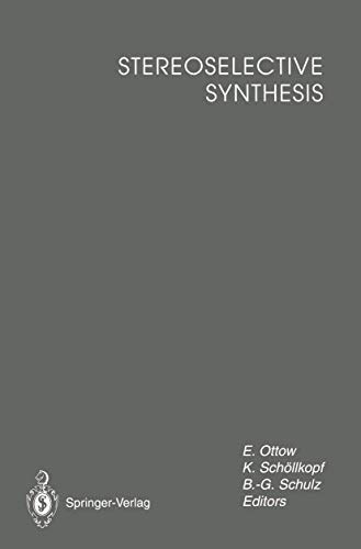 9783540572022: Stereoselective Synthesis: Lectures Honouring Prof. Dr. Dr. H.C. Rudolf Wiechert