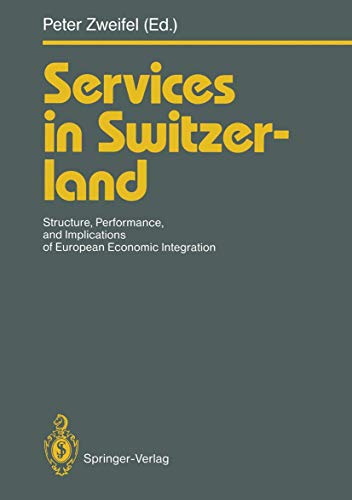 Stock image for Services in Switzerland. Structure, Performance, and Implications of European Economic Integration for sale by Zubal-Books, Since 1961