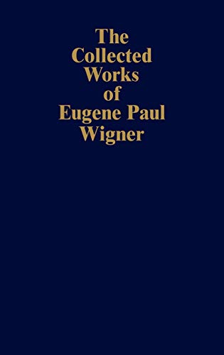 Imagen de archivo de The Collected Works of Eugene Paul Wigner - Socio-Political Reflections and Civil Defense a la venta por Romtrade Corp.