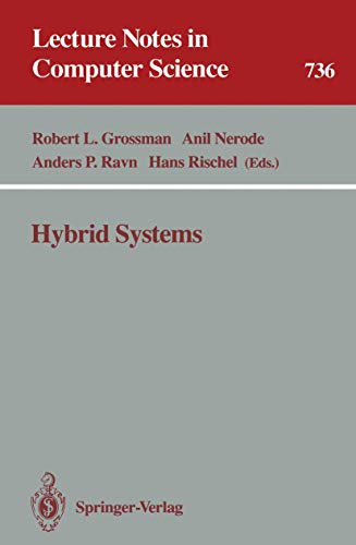 9783540573180: Hybrid Systems: 736 (Lecture Notes in Computer Science, 736)