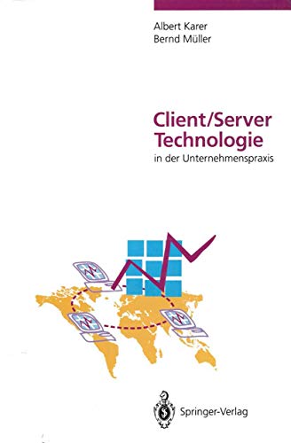 Imagen de archivo de Client/ Server- Technologie in der Unternehmenspraxis a la venta por medimops