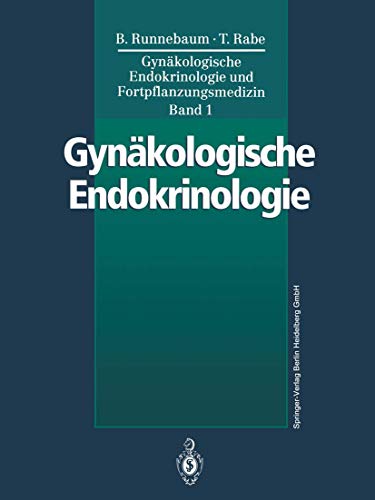 Gynäkologische Endokrinologie und Fortpflanzungsmedizin. Gynäkologische Endokrinologie. Fortpflan...