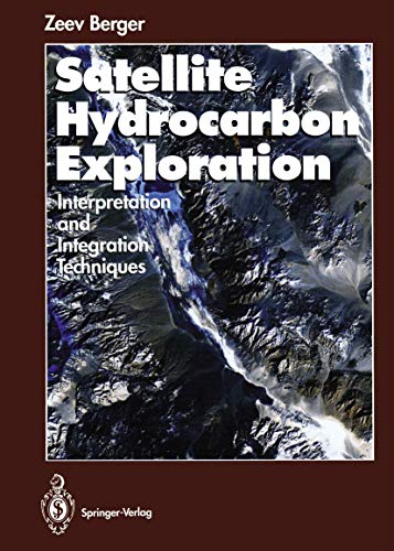 Satellite Hydrocarbon Exploration: Interpretation and Integration Techniques