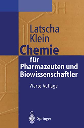 Beispielbild fr Chemie fr Pharmazeuten und Biowissenschaftler: Unter Bercksichtigung des "GK 1990" Pharmazie (Springer-Lehrbuch) zum Verkauf von medimops