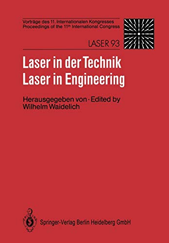 Stock image for Laser in der Technik / Laser in Engineering : Vortrage des 11. Internationalen Kongresses / Proceedings of the 11th International Congress for sale by Chiron Media