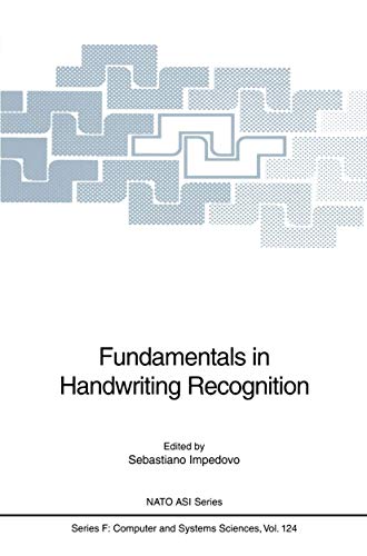 Fundamentals in Handwriting Recognition (NATO ASI Series / Computer and Systems Sciences)