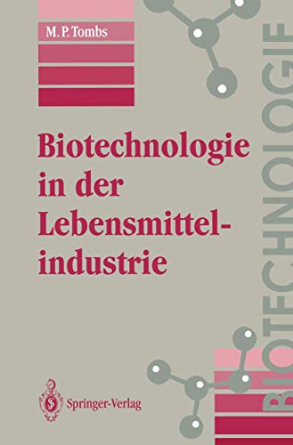 Biotechnologie in der Lebensmittelindustrie : (Biotechnologie)