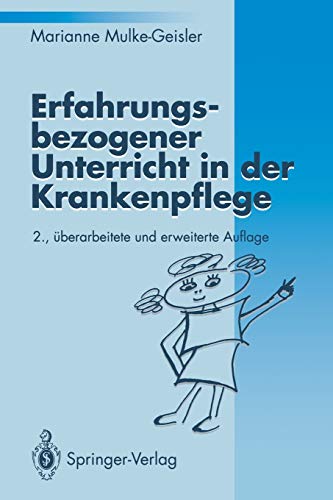 Beispielbild fr Erfahrungsbezogener Unterricht in der Krankenpflege (German Edition) zum Verkauf von GF Books, Inc.