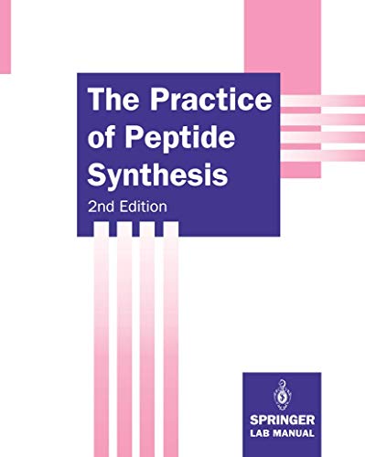 9783540575054: The Practice of Peptide Synthesis (Springer Lab Manuals)