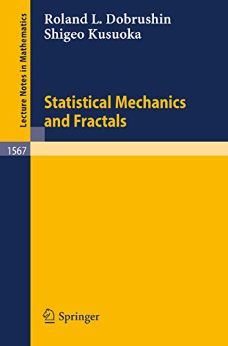 Statistical Mechanics and Fractals (Lecture Notes in Mathematics, 1567) (9783540575160) by Dobrushin, Roland L.