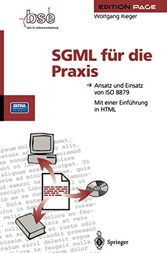 Beispielbild fr SGML fr die Praxis: Ansatz und Einsatz von ISO 8879 (Edition PAGE) zum Verkauf von Buchpark
