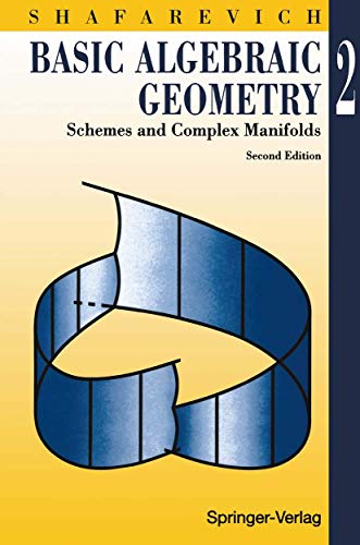 Beispielbild fr Basic Algebraic Geometry 2 : Schemes and Complex Manifolds zum Verkauf von Buchpark