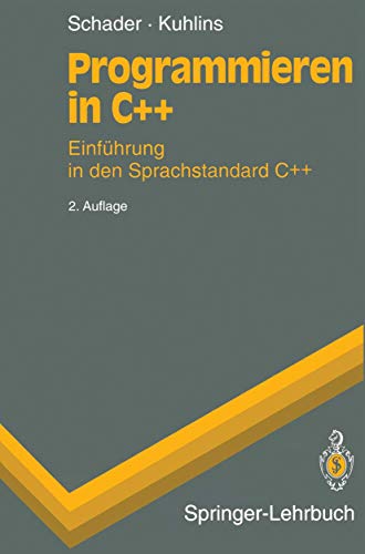 Beispielbild fr Programmieren in C++. Einfhrung in den Sprachstandard C++ Version 3.0 zum Verkauf von medimops