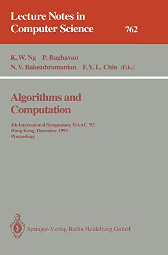 Beispielbild fr Algorithms and Computation: 4th International Symposium, ISAAC '93, Hong Kong, December 15-17, 1993, Proceedings zum Verkauf von PsychoBabel & Skoob Books