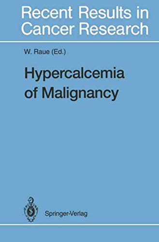 9783540576310: Hypercalcemia of Malignancy: v. 137 (Recent Results in Cancer Research)