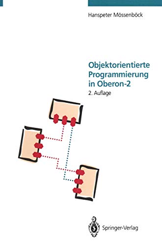 Objektorientierte Programmierung in Oberon-2 - Wirth, N. und Hanspeter Mössenböck