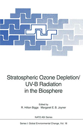 9783540578109: Stratospheric Ozone Depletion/UV-B Radiation in the Biosphere: Proceedings of the NATO Advanced Research Workshop on Stratospheric Ozone ... 14-18, 1993: v. 18 (Nato ASI Subseries I:)