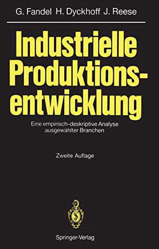 Stock image for Industrielle Produktionsentwicklung: Eine empirisch-deskriptive Analyse ausgewhlter Branchen (German Edition) for sale by Lucky's Textbooks