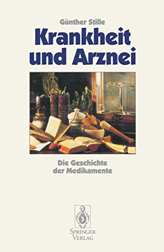 9783540578987: Krankheit und Arznei: Die Geschichte der Medikamente (German Edition)