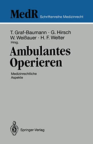 Beispielbild fr Ambulantes Operieren. Medizinrechtliche Aspekte. Workshop der Deutschen Gesellschaft fr Medizinrecht Nrnberg 25. - 27. Feb. 1994. zum Verkauf von Antiquariat Nam, UstId: DE164665634