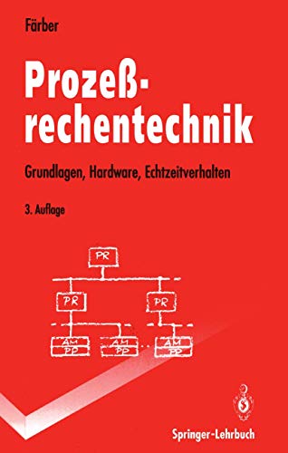 9783540580294: Prozerechentechnik: Grundlagen, Hardware, Echtzeitverhalten (Springer-Lehrbuch)