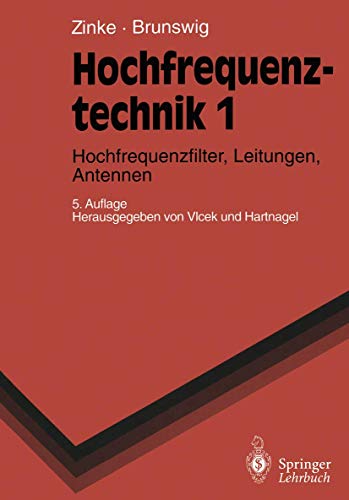 Stock image for Hochfrequenztechnik 1: Hochfrequenzfilter, Leitungen, Antennen (Springer-Lehrbuch) (German Edition) for sale by GF Books, Inc.