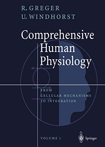 Comprehensive Human Physiology, (TWO VOLUME SET; Vol 1 & Vol. 2): From Cellular Mechanisms to Int...