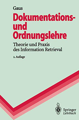 Beispielbild fr Dokumentations- und Ordnungslehre Theorie und Praxis des Information Retrieval zum Verkauf von Buchpark