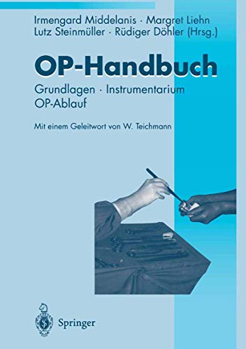 Stock image for OP-Handbuch: Grundlagen - Instrumentarium - OP-Ablauf for sale by medimops