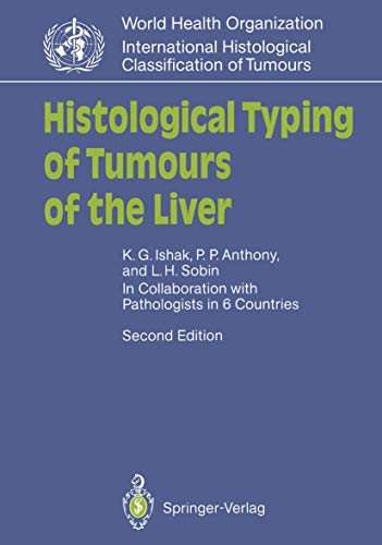 Stock image for Histological Typing of Tumours of the Liver (WHO. World Health Organization. International Histological Classification of Tumours) for sale by Lucky's Textbooks