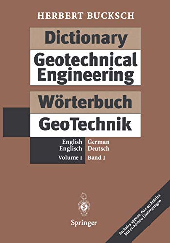 Beispielbild fr Dictionary Geotechnical Engineering/ Wrterbuch GeoTechnik: Vol 1: English - German/Englisch - Deutsch zum Verkauf von medimops