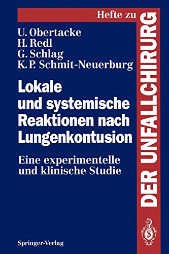 Stock image for Lokale und systemische Reaktionen nach Lungenkontusion : Eine experimentelle und klinische Studie for sale by Chiron Media
