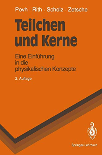 Stock image for Teilchen und Kerne: Eine Einfhrung in die physikalischen Konzepte (Springer-Lehrbuch) for sale by medimops