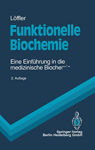 Stock image for Funktionelle Biochemie: Eine Einfhrung in die medizinische Biochemie (Springer-Lehrbuch) for sale by medimops