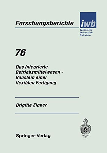 Stock image for Das Integrierte Betriebsmittelwesen Baustein Einer Flexiblen Fertigung for sale by Chiron Media