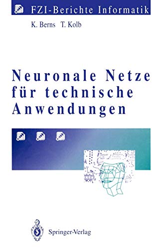 9783540582519: Neuronale Netze fr technische Anwendungen (FZI-Berichte Informatik)