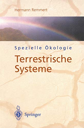 Spezielle Ökologie : Terrestrische Systeme - Hermann Remmert