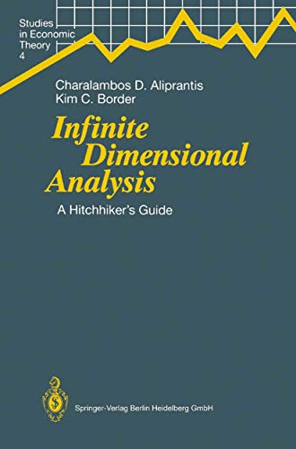 Beispielbild fr Infinite dimensional analysis: A hitchhiker's guide (Studies in economic theory) zum Verkauf von Grey Matter Books