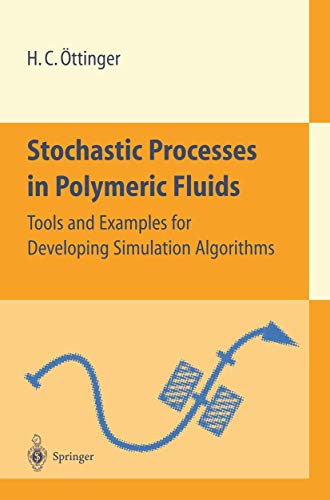 9783540583530: Stochastic Processes in Polymeric Fluids: Tools and Examples for Developing Simulation Algorithms