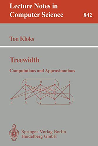 9783540583561: Treewidth: Computations and Approximations: 842