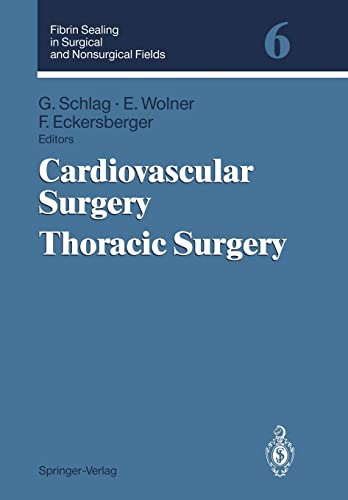 Beispielbild fr Fibrin Sealing in Surgical and Nonsurgical Fields: Volume 6: Cardiovascular Surgery. Thoracic Surgery zum Verkauf von ThriftBooks-Atlanta