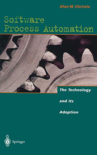 Software Process Automation - The Technology And Its Adoption