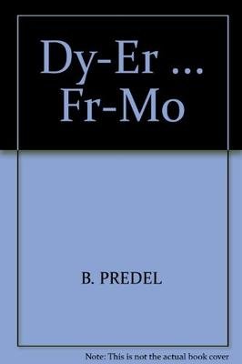 Dy-Er ... Fr-Mo (Landolt-Börnstein: Numerical Data and Functional Relationships in Science and Technology - New Series, 5e)