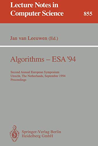 9783540584346: Algorithms - ESA '94: Second Annual European Symposium, Utrecht, The Netherlands, September 26 - 28, 1994. Proceedings: 855