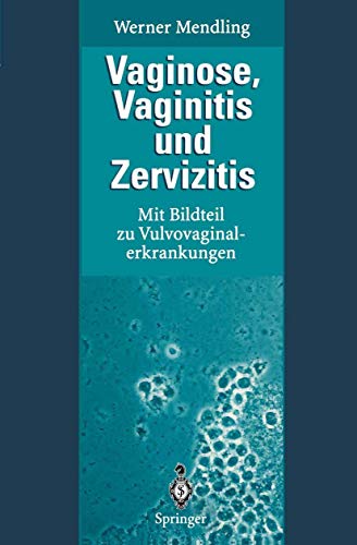 9783540585534: Vaginose, Vaginitis Und Zervizitis: Mit Bildteil Zu Vulvovaginalerkrankungen