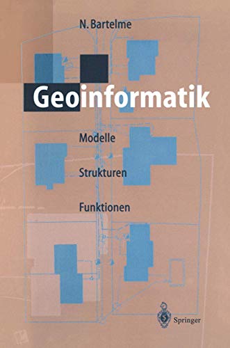 9783540585800: GIS Technologie: Geoinformationssysteme Landi: Modelle, Strukutren, Funktionen
