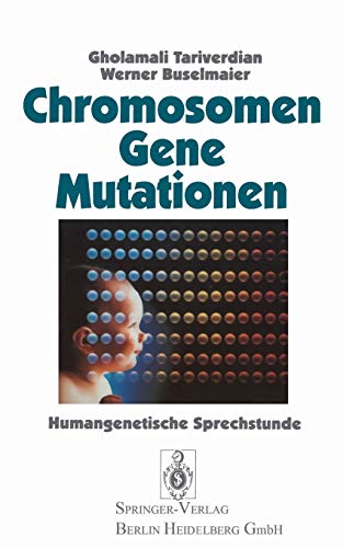9783540586678: Chromosomen, Gene, Mutationen: Humangenetische Sprechstunde