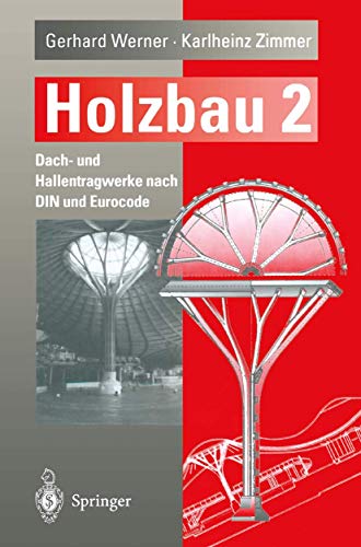 9783540586814: Holzbau Teil 2: Dach- und Hallentragwerke nach DIN und Eurocode - Werner, Gerhard