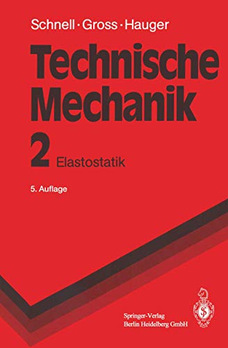 Imagen de archivo de Technische Mechanik: Band 2: Elastostatik (Springer-Lehrbuch) a la venta por medimops